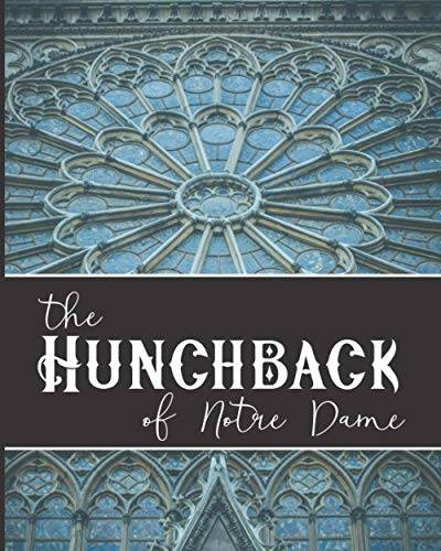 The Hunchback of Notre Dame: The Original 1831 Gothic Romance Novel von Independently Published